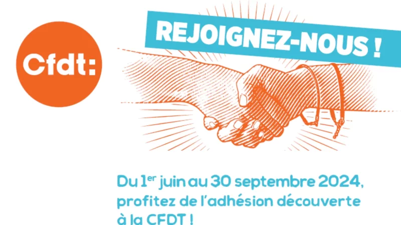 Profitez de l’adhésion découverte à la CFDT, rejoignez-nous !